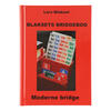 Blaksets Bridgebog - Moderne Bridge